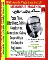 Historias de Vega Baja Vol. 10 Cd Memorias e Imágenes Lino Padrón Rivera