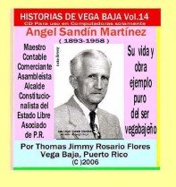 Historias de Vega Baja Vol. 14 Ilustre Angel Sandín Martínez